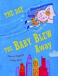 The Day the Baby Blew Away (Hardcover)