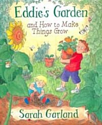 Eddies Garden And How To Make Things Grow (Paperback)