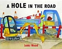 A Hole in the Road (Hardcover)