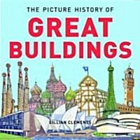 The Picture History of Great Buildings (Hardcover)