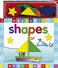 Magnetic Play + Learn Shapes [With 21 Magnetic Pieces] (Board Books)