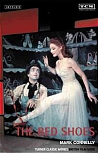 The Red Shoes : Turner Classic Movies British Film Guide (Paperback)