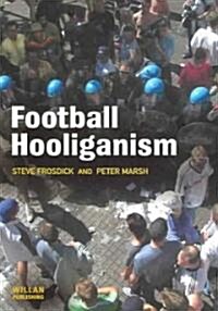 Football Hooliganism (Paperback)