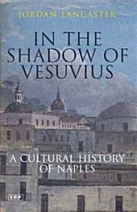 In the shadow of Vesuvio (Paperback)