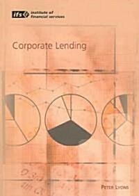 Corporate Lending (Paperback)