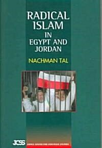 Radical Islam : in Egypt and Jordan (Hardcover)