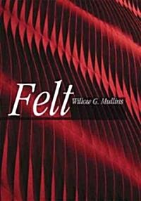 Felt (Hardcover)