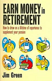 Earn Money in Retirement (Paperback)