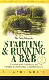 Starting & Running a B&B (Paperback, 2nd, Revised, Updated)