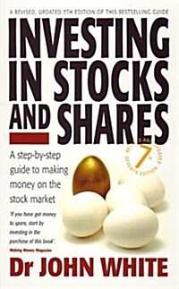 Investing in Stocks and Shares : A Step-by-step Guide to Making Money on the Stock Market (Paperback, 7 Rev ed)