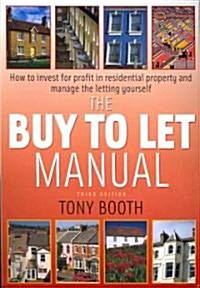 The buy To Let Manual 3rd Edition : How to invest for profit in residential property and manage the letting yourself (Paperback)