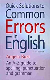 Quick Solutions to Common Errors in English 4th Edition : An A-Z Guide to Spelling, Punctuation and Grammar (Paperback)