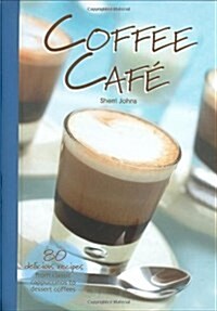 Coffee Cafe (Hardcover, Spiral)