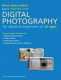 Really, Really, Really Easy Step-by-Step Digital Photography (Paperback)