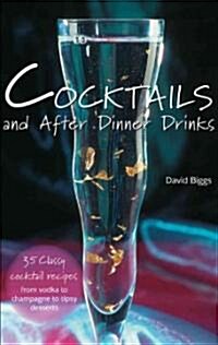 Cocktails and After Dinner Drinks (Spiral Bound)