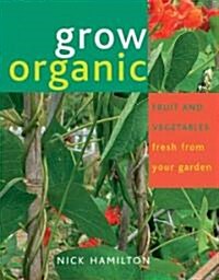 Grow Organic (Paperback)