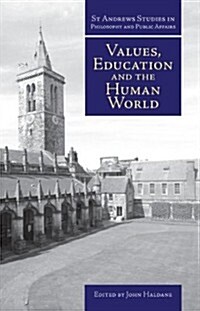 Values, Education And the Human World (Paperback)