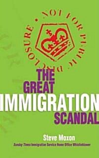 Great Immigration Scandal (Hardcover)
