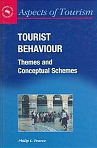 Tourist Behaviour: Themes and Conceptual Schemes (Hardcover)