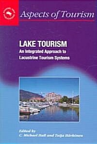 Lake Tourism: An Integrated Approach to (Paperback)