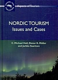 Nordic Tourism: Issues and Cases (Hardcover)