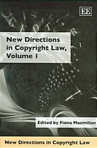 New Directions in Copyright Law, Volume 1 (Hardcover)