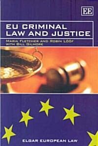EU Criminal Law and Justice (Hardcover)