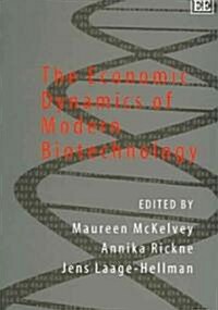 The Economic Dynamics of Modern Biotechnology (Paperback)