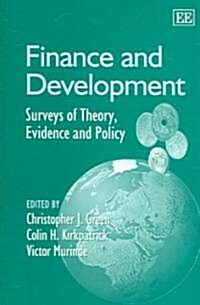 Finance and Development : Surveys of Theory, Evidence and Policy (Paperback)