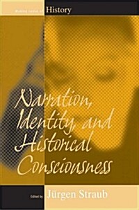 Narration, Identity, and Historical Consciousness (Paperback, Revised)