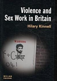 Violence and Sex Work in Britain (Hardcover, New)