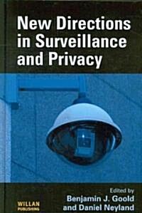 New Directions in Surveillance and Privacy (Hardcover)