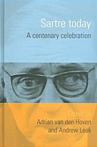 Sartre Today : A Centenary Celebration (Hardcover)