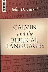 Calvin and the Biblical Languages (Paperback)