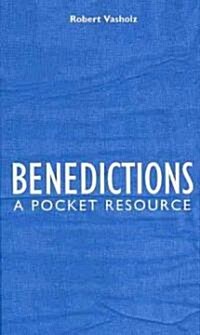 Benedictions: A Pocket Resource (Hardcover)