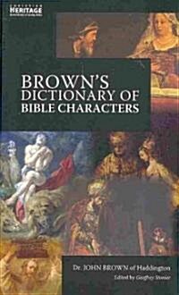 Brown’s Dictionary of Bible Characters (Hardcover, Revised ed.)