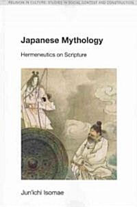 Japanese Mythology : Hermeneutics on Scripture (Paperback)