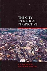 The City in Biblical Perspective (Paperback)