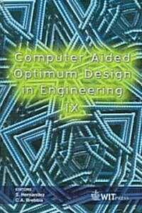 Computer Aided Optimum Design In Engineering IX (Hardcover)