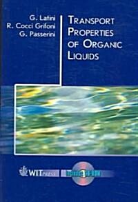 Transport Properties of Organic Liquids (Hardcover)