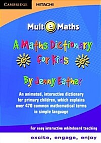 A Maths Dictionary for Kids CD-ROM : Mult-e-Maths UK (CD-ROM)