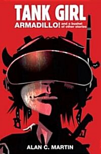 Tank Girl - Armadillo and a Bushel of Other Stories (Paperback)