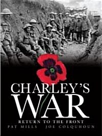 Charleys War (Vol. 5) - Return to the Front (Hardcover)