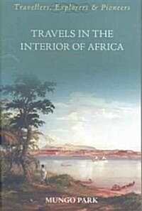 Travels in the Interior of Africa (Paperback)