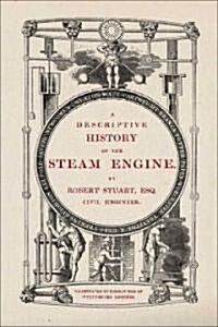 A Descriptive History of the Steam Engine (Paperback)