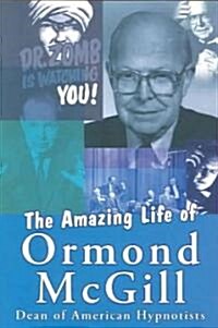 The Amazing Life of Ormond McGill (Paperback)