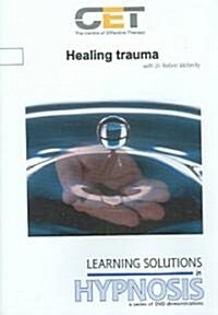 Learning Solutions in Hypnosis : Healing Trauma (DVD)