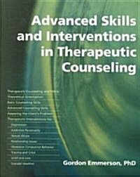 Advanced Skills and Interventions in Therapeutic Counselling (Paperback)