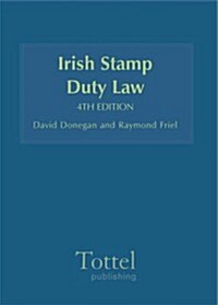Irish Stamp Duty Law (Hardcover, 4 Revised edition)
