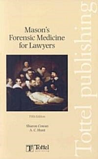 Masons Forensic Medicine for Lawyers (Paperback, 5th)